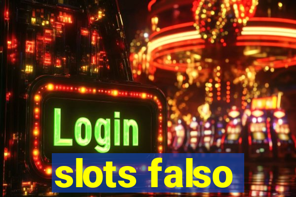 slots falso